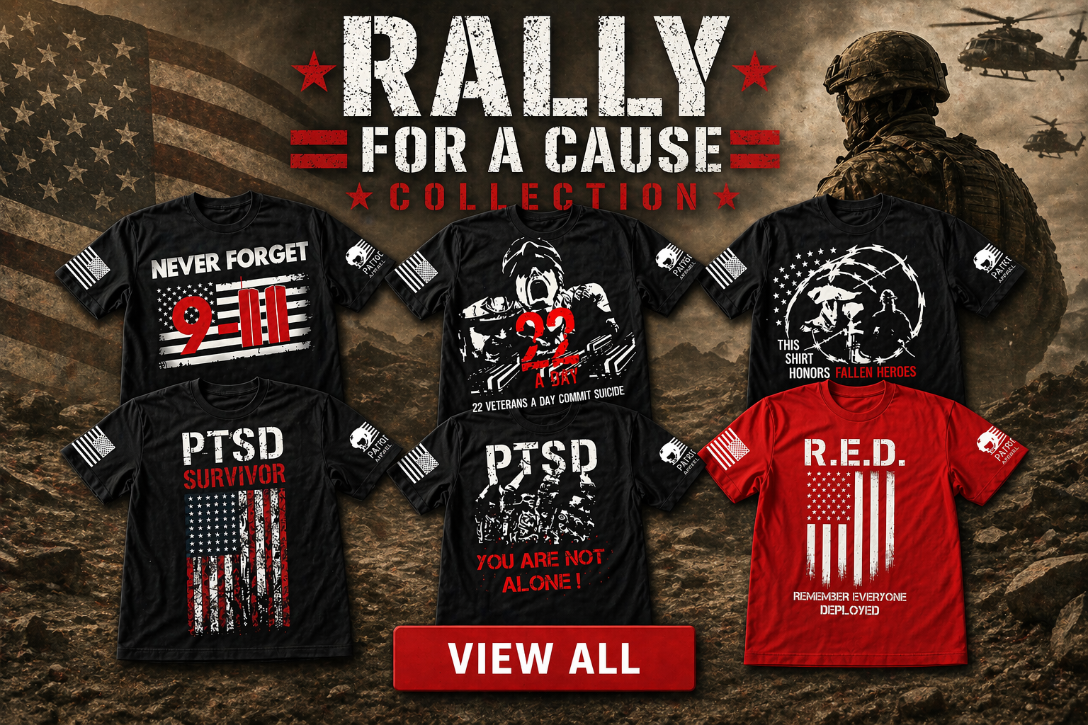 Rally For A Cause Collection banner featuring six military-themed graphic T-shirts, a faded American flag, soldier silhouette, helicopters, and a bold red “View All” button on a rugged battlefield background.