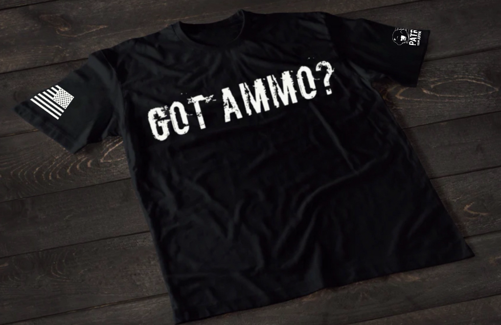 Patriot Apparel Got Ammo? T-Shirt – Tactical Graphic T-shirt