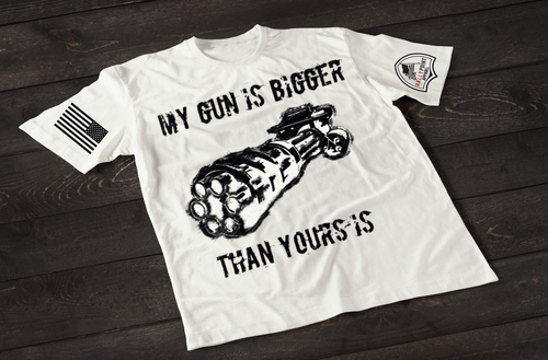 My Gun Is Bigger Than Yours Patriotic Shirt